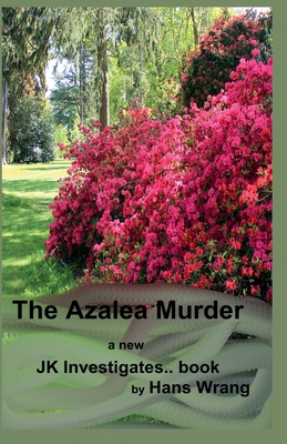 The Azalea Murder B0D6Q4JVWS Book Cover