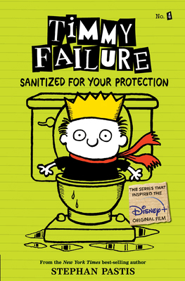 Timmy Failure: Sanitized for Your Protection 1536208760 Book Cover