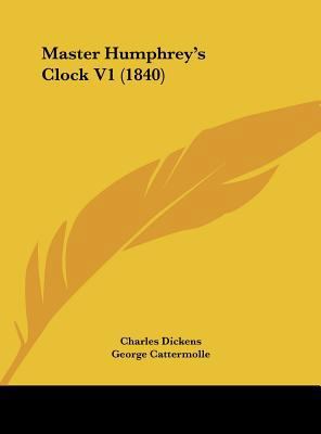 Master Humphrey's Clock V1 (1840) 1161817247 Book Cover