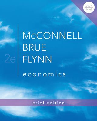 Economics, Brief Edition (Mcgraw-hill Economics) 0073511463 Book Cover