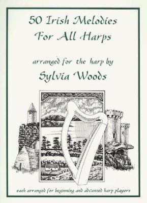 50 Irish Melodies for All Harps 0936661151 Book Cover