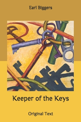 Keeper of the Keys: Original Text B087L1VXC4 Book Cover