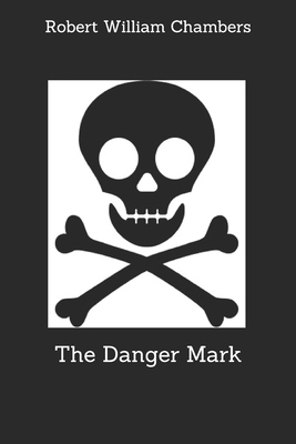 The Danger Mark B0858SVM58 Book Cover