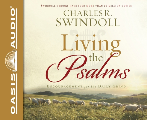 Living the Psalms: Encouragement for the Daily ... 1613750455 Book Cover