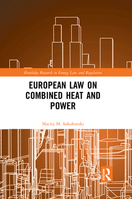 European Law on Combined Heat and Power            Book Cover