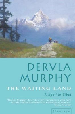 The Waiting Land : Spell in Nepal 0006550908 Book Cover