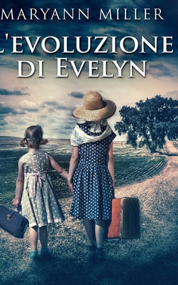 L'evoluzione di Evelyn: Edizione Rilegata A Car... [Italian] 103406083X Book Cover