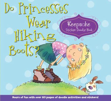 Do Princesses Wear Hiking Boots?: Keepsake Stic... 1589799453 Book Cover