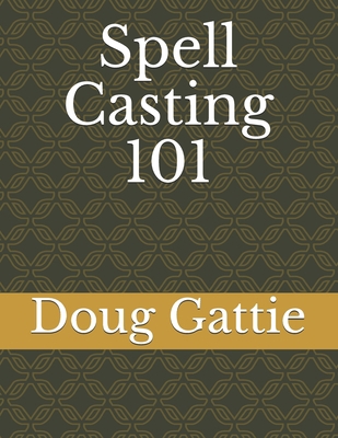 Spell Casting 101 B095WS9HM6 Book Cover