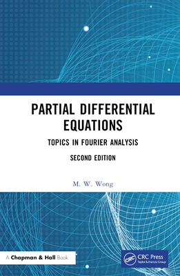 Partial Differential Equations: Topics in Fouri... 1032073160 Book Cover