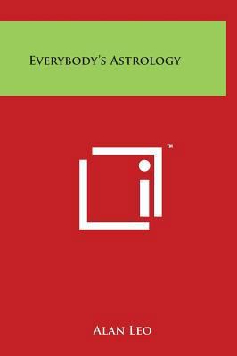 Everybody's Astrology 1497902118 Book Cover