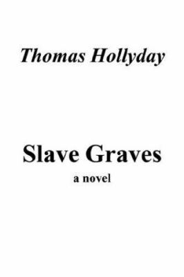 Slave Graves 0974128708 Book Cover