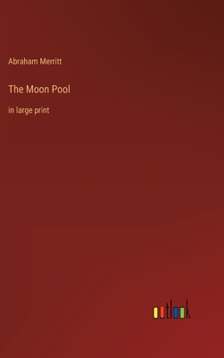 The Moon Pool: in large print 3368304070 Book Cover