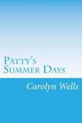 Patty's Summer Days 1499568738 Book Cover