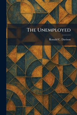 The Unemployed 1026064163 Book Cover