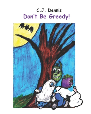 Don't Be Greedy...: Cindy Lu Books A book JUST ... B09JF6CGTW Book Cover