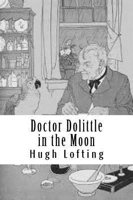 Doctor Dolittle in the Moon 1727800249 Book Cover