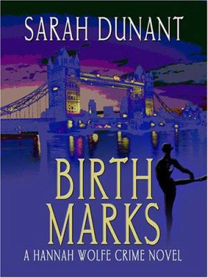 Birth Marks: A Hannah Wolfe Crime Novel [Large Print] 1597223336 Book Cover