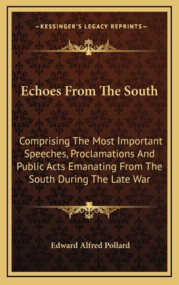 Echoes from the South: Comprising the Most Impo... 1163575909 Book Cover
