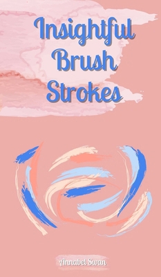 Insightful Brush Strokes 9916877386 Book Cover