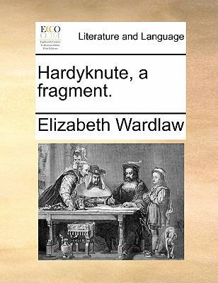 Hardyknute, a fragment. 1171386648 Book Cover