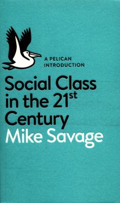 A Pelican Introduction: Social Class in the 21s... 0241004225 Book Cover