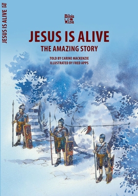 Jesus Is Alive: The Amazing Story 1857923448 Book Cover