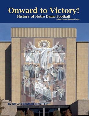 Onward to Victory! History of Notre Dame Fighti... B0C1DSV1J4 Book Cover