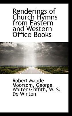 Renderings of Church Hymns from Eastern and Wes... 1116796821 Book Cover