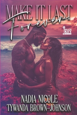 Make It Last Forever: A Summer Love Story B0G397KBY6 Book Cover