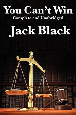 You Can't Win, Complete and Unabridged by Jack ... 1617200247 Book Cover
