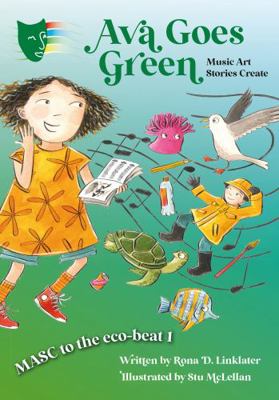 Ava Goes Green: MASC to the Eco-Beat 1 (Music, ... 1805141619 Book Cover