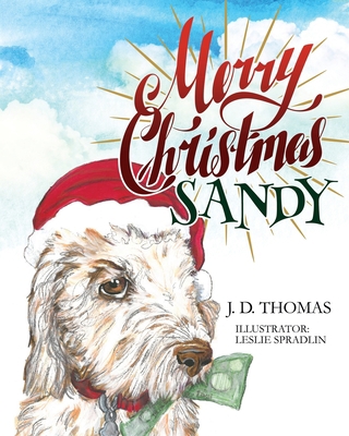 Merry Christmas Sandy 1545650594 Book Cover