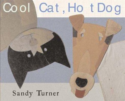 Cool Cat, Hot Dog 0689875002 Book Cover