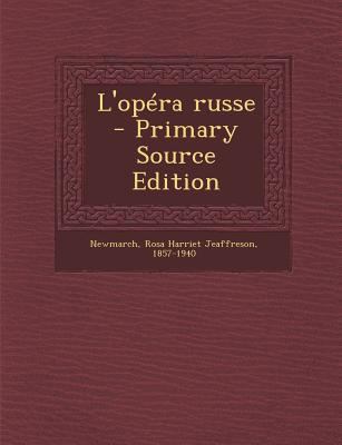 L'Opera Russe - Primary Source Edition [French] 1295353903 Book Cover