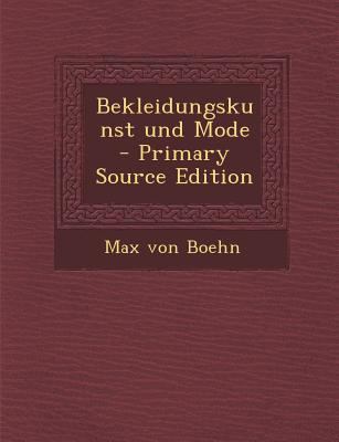 Bekleidungskunst Und Mode - Primary Source Edition [German] 1294640992 Book Cover