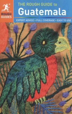 The Rough Guide to Guatemala (Rough Guides) 1405390093 Book Cover