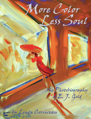 More Color, Less Soul: The Photobiography of E.... 0895560992 Book Cover