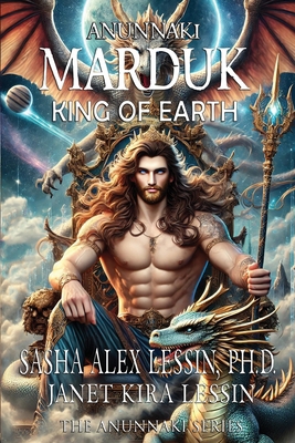 Marduk King of Earth: Book Four of the Anunnaki... 1545354383 Book Cover