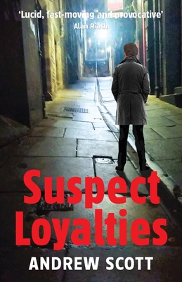 Suspect Loyalties 1738454606 Book Cover