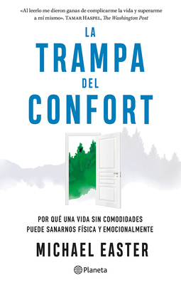 La Trampa del Confort: Por Qué Una Vida Sin Com... [Spanish] 6073913389 Book Cover