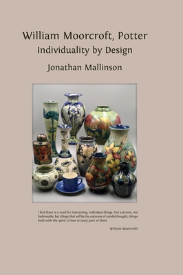 William Moorcroft, Potter: Individuality by Design 1805110543 Book Cover