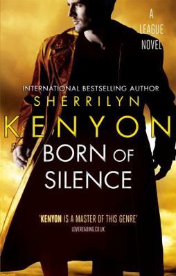 Born Of Silence: Number 5 in series (League) 0749954981 Book Cover