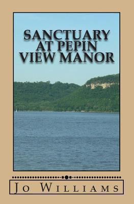 Sanctuary at Pepin View Manor 1439254729 Book Cover
