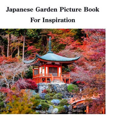 Japanese Garden Picture Book For Inspiration 1471013782 Book Cover