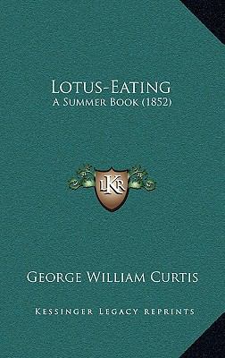 Lotus-Eating: A Summer Book (1852) 1164266500 Book Cover