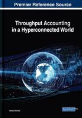 Throughput Accounting in a Hyperconnected World 1522577122 Book Cover