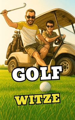 Golf Witze [German] B0FBRY5GW7 Book Cover