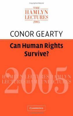 Can Human Rights Survive? (The Hamlyn Lectures) 0521866448 Book Cover