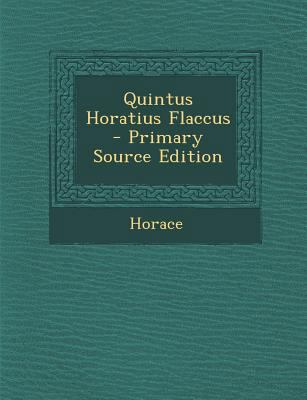 Quintus Horatius Flaccus [Latin] 1287439829 Book Cover